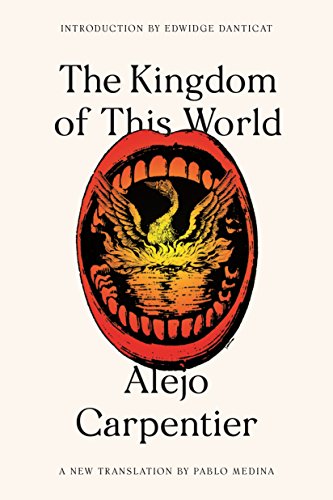 The Kingdom of This World: Alejo Carpentier (FSG Classics)